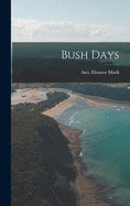 Bush Days