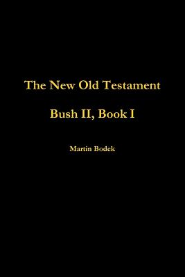 Bush II, Book I - Bodek, Martin