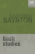 Bush Studies - Baynton, Barbara