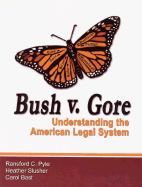 Bush V. Gore: Understanding the American Legal System
