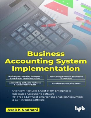 Business Accounting System Implementation (English Edition) - K Nadhani, Asok