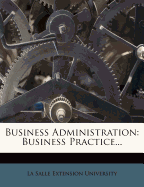 Business Administration: Business Practice...