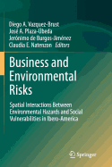 Business and Environmental Risks: Spatial Interactions Between Environmental Hazards and Social Vulnerabilities in Ibero-America