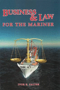 Business and Law for the Mariner - Salter, I. R., Captain