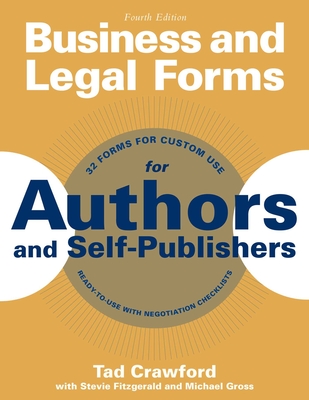 Business and Legal Forms for Authors and Self-Publishers - Crawford, Tad, and Fitzgerald, Stevie, and Gross, Michael