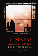 Business and Management Education in China: Transition, Pedagogy and Training