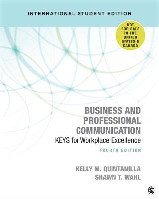 Business and Professional Communication - International Student Edition: KEYS for Workplace Excellence - Quintanilla Miller, Kelly, and Wahl, Shawn T.