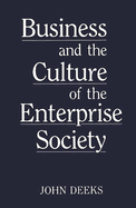 Business and the Culture of the Enterprise Society