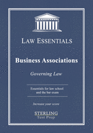 Business Associations, Law Essentials: Governing Law for Law School and Bar Exam Prep