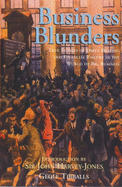 Business Blunders - Harvey-Jones, John, and Tibbals, Geoff