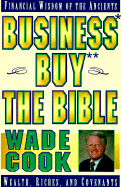 Business Buy the Bible - Cook, Wade B