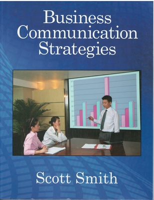 Business Communication Strategies - Smith, Scott
