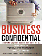 Business Confidential: Lessons for Corporate Success from Inside the CIA