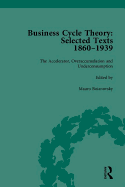 Business Cycle Theory, Part II: Selected Texts, 1860-1939
