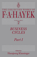 Business Cycles, 7: Part I