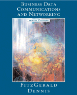 Business Data Communications and Networking - Fitzgerald, Jerry, and Dennis, Alan