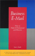 Business E-mail: How to Make It Professional and Effective