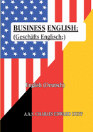 Business English: (Geschftsenglisch)