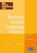 Business English Language Practice B1-B2: Coursebook