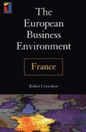 Business Environment: France - Crawshaw, Robert H., and Eglem, Jean-Yves