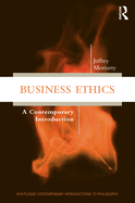 Business Ethics: A Contemporary Introduction