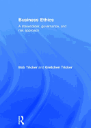 Business Ethics: A stakeholder, governance and risk approach