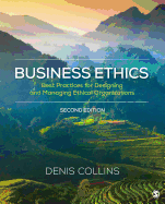 Business Ethics: Best Practices for Designing and Managing Ethical Organizations