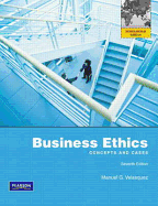 Business Ethics: Concepts and Cases: International Edition