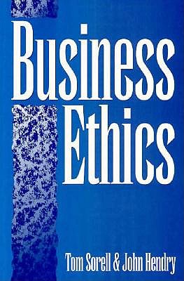 Business Ethics - Sorell, Tom, and Hendry, John