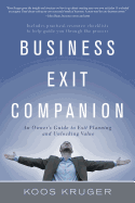 Business Exit Companion: An Owner's Guide to Exit Planning and Unlocking Value