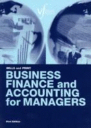 Business Finance and Accounting for Managers - Mills, Roger, and Print, Carole