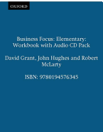 Business Focus Elementary: Workbook with Audio CD Pack - Grant, David, and Hughes, John, and McLarty, Robert