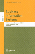 Business Information Systems: 12th International Conference, BIS 2009, Poznan, Poland, April 27-29, 2009, Proceedings