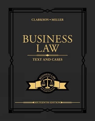 Business Law: Text and Cases - Clarkson, Kenneth, and Miller, Roger