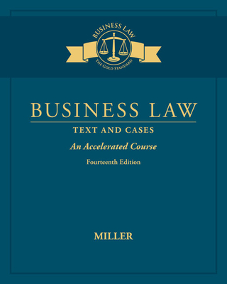Business Law: Text & Cases - An Accelerated Course - Miller, Roger Leroy