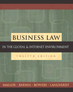 Business Law: The Ethical, Global, and E-Commerce Environment with Powerweb and Student DVD - Mallor, Jane, and Barnes, A James, and Bowers, L Thomas