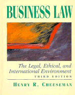 Business Law: The Legal, Ethical, and International Environment