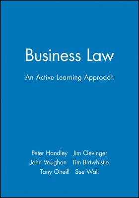 Business Law - Handley, Peter, and Clevinger, Jim, and Vaughan, John