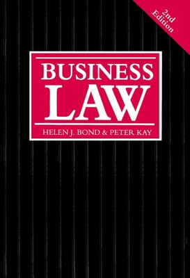 Business Law - Bond, Helen J, and Kay, Peter