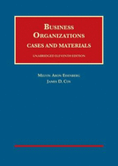 Business Organizations: Cases and Materials