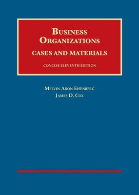 Business Organizations - Eisenberg, Melvin, and Cox, James