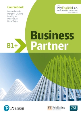 Business Partner B1+ & B2 Course Book + MyEnglishLab Pack Benelux - Dubicka, Iwona, and O'Keeffe, Margaret, and Wright, Lizzie