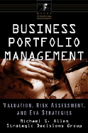 Business Portfolio Management: Valuation, Risk Assessment, and Eva Strategies