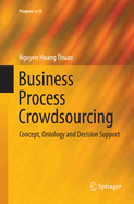 Business Process Crowdsourcing: Concept, Ontology and Decision Support