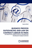 Business Process Outsourcing and Law on Contract Labour in India