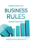 Business Rules: Management and Execution