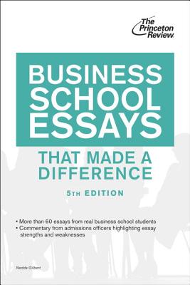 Business School Essays That Made a Difference - Gilbert, Nedda