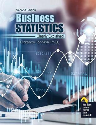 Business Statistics: Clearly Explained - Johnson, Clarence