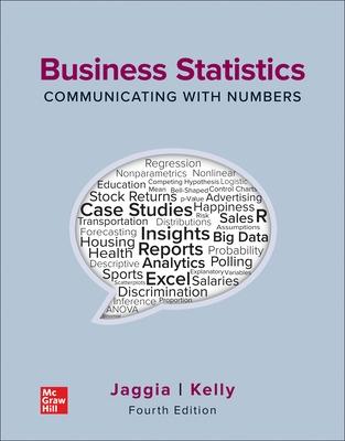 Business Statistics: Communicating with Numbers - Jaggia, Sanjiv, and Kelly, Alison
