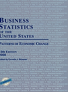 Business Statistics of the United States 2008: Patterns of Economic Change